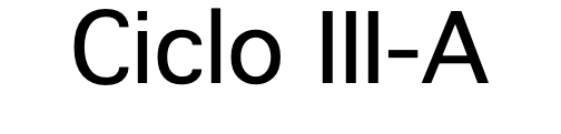 Ciclo III-A