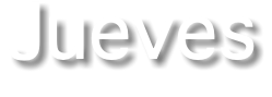 Jueves